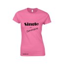 &quot;Single aus &Uuml;berzeugung&quot; Women Fun Shirt